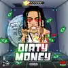 Dirty Money - Single album lyrics, reviews, download