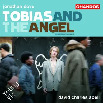 Dove: Tobias and the Angel by David Charles Abell, Omar Ebrahim, Hyacinth Nicholls, Darren Abrahams, James Laing, Kevin West, Maureen Brathwaite & Karina Lucas album reviews, ratings, credits