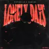 Lonely Days (feat. Hunxho) - Single album lyrics, reviews, download