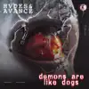Demons Are Like Dogs - Single album lyrics, reviews, download