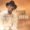 I Look Like Him - Earnest Jackson lyrics