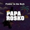 Fishin' in the Dark - Papa Rosko lyrics