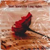 Short Stories For Long Nights - EP