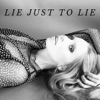 Lie Just To Lie - Single