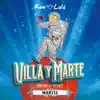 VILLA y MARTE. Cancionero Mutante. Martiz - Single album lyrics, reviews, download