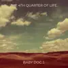 The 4th Quarter of Life. - Single album lyrics, reviews, download