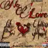 No Love (feat. Lil Bri) - Single album lyrics, reviews, download
