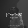 João 20 + Aqui Está - Single