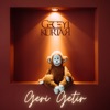 Geri Getir - Single