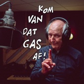 Kom Van Dat Gas Af artwork