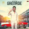 Grenade (feat. Sumit Kundu) - Single album lyrics, reviews, download