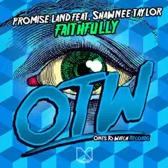 Faithfully - Single by Promise Land & Shawnee Taylor album reviews, ratings, credits