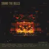 Sound the Bells: Recorded Live at Orchestra Hall album lyrics, reviews, download