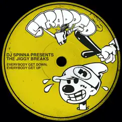 Everybody Get Down / Everybody Get Up - EP by DJ Spinna & The Jiggy Breaks album reviews, ratings, credits