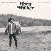 Rhett Walker - All Joy No Stress (feat. Tedashii)