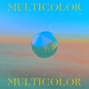 Multicolor - Single, 2022