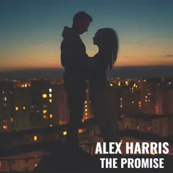 The Promise by Alex Harris album reviews, ratings, credits