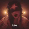 Dusky - EP album lyrics, reviews, download