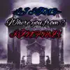 Where You from (Remix) - Single album lyrics, reviews, download