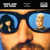 Hunx & His Punx - Lose My Mind
