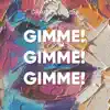 Gimme! Gimme! Gimme! (Extended Version) - Single album lyrics, reviews, download