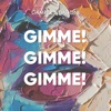 Gimme! Gimme! Gimme! (Extended Version) - Single