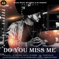 Do You Miss Me (005) - Single by NS Chauhan album reviews, ratings, credits
