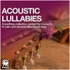 Acoustic Lullabies album lyrics, reviews, download