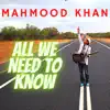 All We Need to Know - Single album lyrics, reviews, download