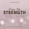 Give Us Strength (Chazkeinu) song lyrics