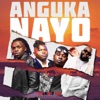 Anguka Nayo - Single, 2022