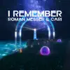 I Remember (Extended Mix) song lyrics