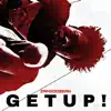 Get Up! - Single album lyrics, reviews, download