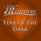 Fear of the Dark (feat. Quentin Cornet) - Minniva lyrics