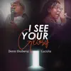 I See Your Glory (feat. Luciola) - Single album lyrics, reviews, download