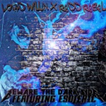 Lord Willin & Redd Rebel - Beware the Darkside (feat. Esoteric & Stu Bangas)