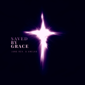 Saved By Grace - Jung Rev. & Anelko