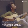 Tuta Pull Wahan - Single