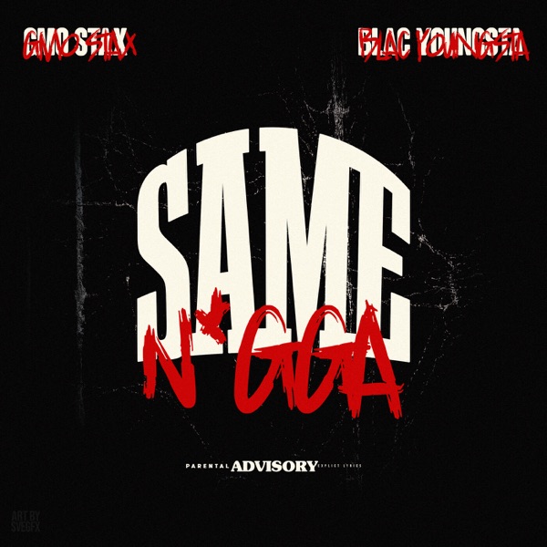 GMO Stax  & Blac Youngsta - Same N***a