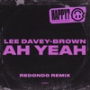 Ah Yeah (Redondo Remix) - Single