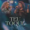 Teu Toque (Ao Vivo) - Single album lyrics, reviews, download