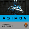 Sueños de robot - Isaac Asimov