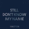 Kimotion - Still Don't Know My Name