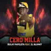 Stream & download Cero Milla (feat. El Blonky) - Single