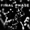 Final Phase - Nohom lyrics