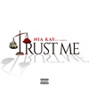 Trust Me (feat. Sonta) (feat. Sonta) - Single