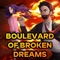 Boulevard of Broken Dreams artwork