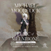 Elric of Melniboné : Volume 1: Elric of Melnibone, The Fortress of the Pearl, The Sailor on the Seas of Fate, and The Weird of the White Wolf(Elric) - Michael Moorcock