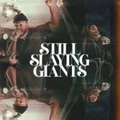 STILL SLAYING GIANTS (feat. Anthony Brown & Kymberli Joye) artwork