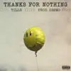 Thanks For Nothing - Single album lyrics, reviews, download